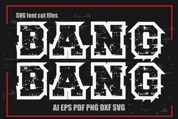 Bang Bang Font: A Bold Graphic Asset for Crafts & Marketing