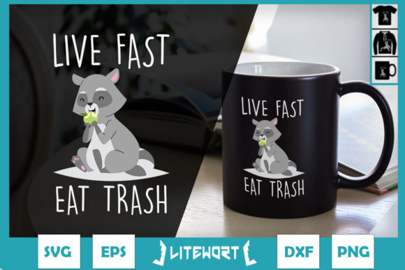 Crafting with a Playful Live Fast Eat Trash Raccoon Graphic