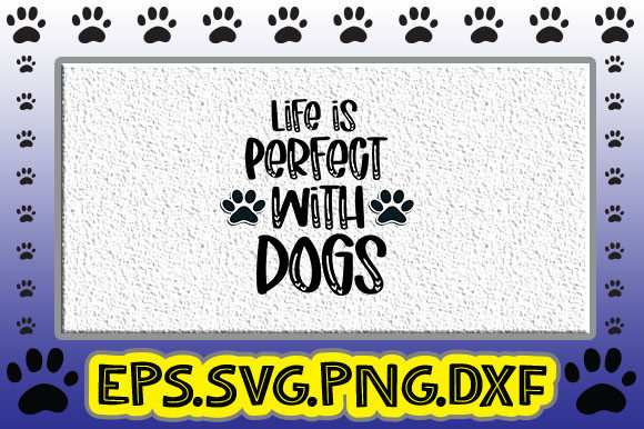 Life is Perfect with Dogs: A Publisher's Review for Blog Graphics & Crafts